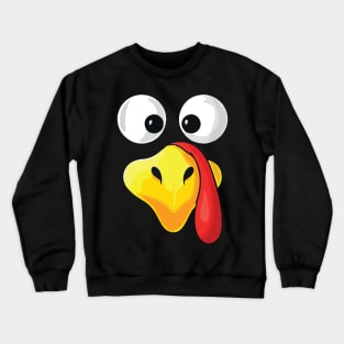 Funny Cute Happy Merry Thanksgiving turkey face Crewneck Sweatshirt